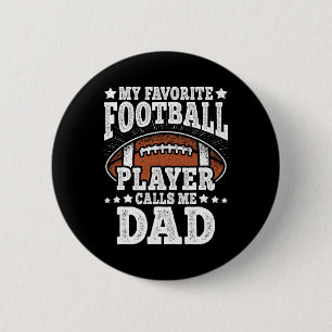 Mein Lieblingsfußballspieler nennt mich Dad Americ Button