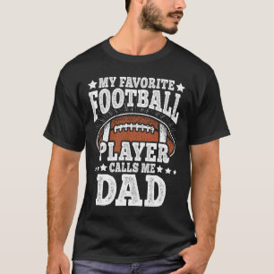 Mein Lieblingsfußballspieler nennt mich Dad Americ T-Shirt