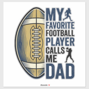 Mein Lieblingsfußballspieler nennt mich Dad-Shirt  Aufkleber