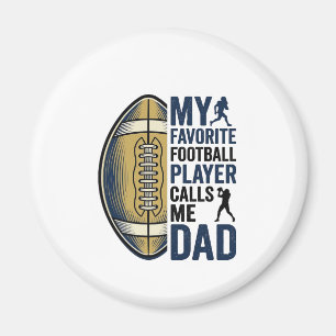 Mein Lieblingsfußballspieler nennt mich Dad Shirt Magnet
