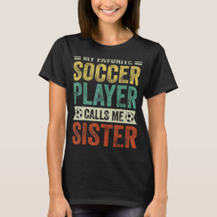 Mein Lieblingsfußballspieler nennt mich die Mutter T-Shirt