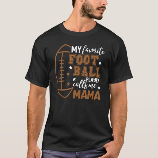 Mein Lieblingsfußballspieler nennt mich Mama Game  T-Shirt (Vorderseite)
