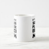 Mein Lieblingsfußballspieler nennt mich Mama Kaffeetasse (Mittel)