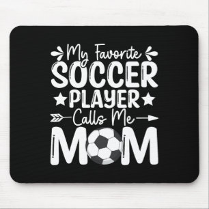 Mein Lieblingsfußballspieler nennt mich Mama Mütte Mousepad