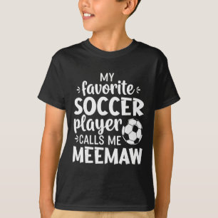 Mein Lieblingsfußballspieler nennt mich Meemaw T-Shirt