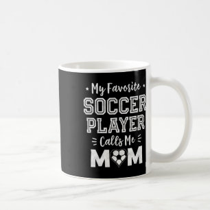 Mein Lieblingsfußballspieler nennt mich Mom Cute S Kaffeetasse