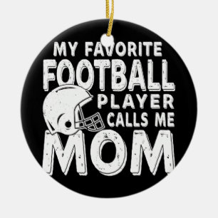 Mein Lieblingsfußballspieler nennt mich Mom lustig Keramik Ornament