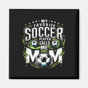 Mein Lieblingsfußballspieler nennt mich Mom süße M Magnet
