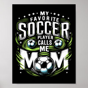 Mein Lieblingsfußballspieler nennt mich Mom süße M Poster