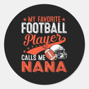 Mein Lieblingsfußballspieler nennt mich Nana Footb Runder Aufkleber