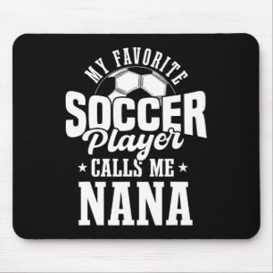 Mein Lieblingsfußballspieler nennt mich Nana Lusti Mousepad