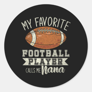 Mein Lieblingsfußballspieler nennt mich Nana Oma  Runder Aufkleber