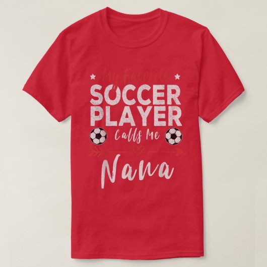 Mein Lieblingsfußballspieler nennt mich Nana Socce T-Shirt (Design vorne)
