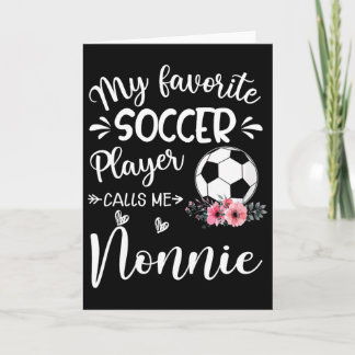 Mein Lieblingsfußballspieler nennt mich Nonnie  Karte