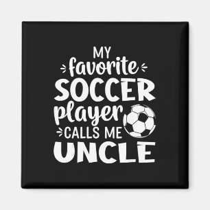 Mein Lieblingsfußballspieler nennt mich Onkel _1 Magnet