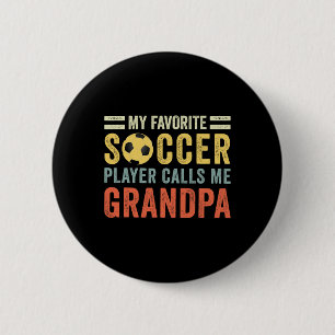 Mein Lieblingsfußballspieler nennt mich Opa Fußbal Button