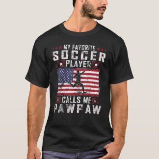 Mein Lieblingsfußballspieler nennt mich Pawpaw Vat T-Shirt