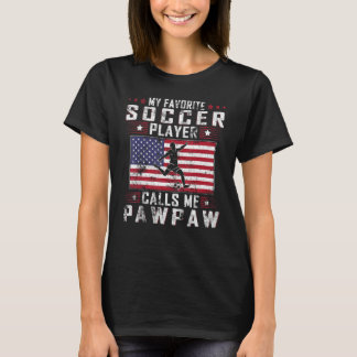 Mein Lieblingsfußballspieler nennt mich Pawpaw Vat T-Shirt