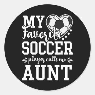 Mein Lieblingsfußballspieler nennt mich Tante Fußb Runder Aufkleber