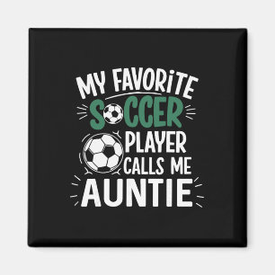 Mein Lieblingsfußballspieler nennt mich Tante  Magnet