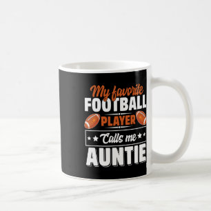 Mein Lieblingsfußballspieler nennt mich Tante Mutt Kaffeetasse