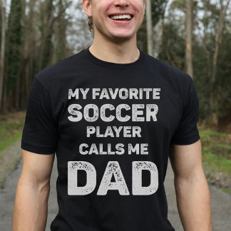 Mein Lieblingsfußballspieler nennt mich Vater T-Shirt