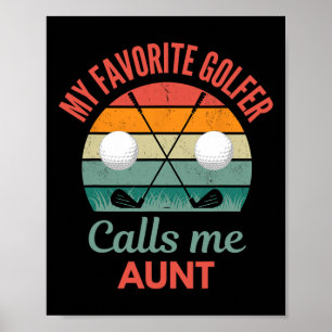 Mein Lieblingsgolfer nennt mich Tante - Golf unter Poster