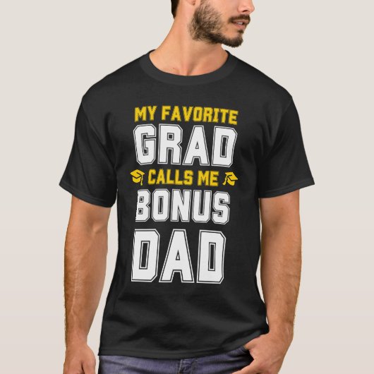 MEIN LIEBLINGSGRAD RUFT MICH BONUS VATER Abschluss T-Shirt (Vorderseite)