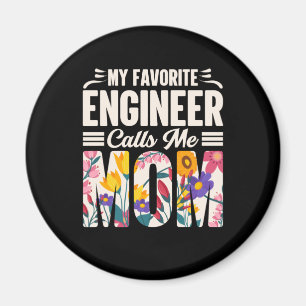 Mein Lieblingsingenieur nennt mich Mama Magnet