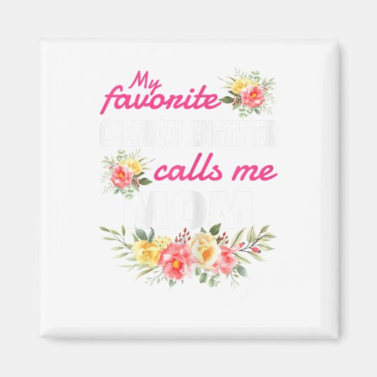 Mein Lieblingsingenieur nennt mich Mama Magnet (Vorne)