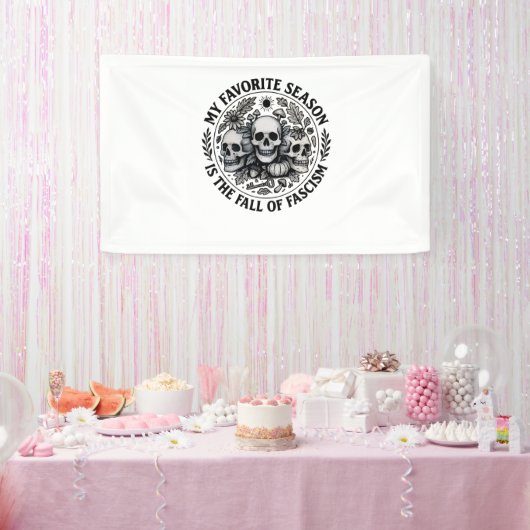 Mein Lieblingsjahrzeit ist der Herbst des Faschism Banner (Party)