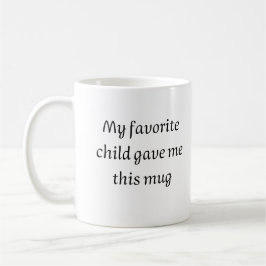 Mein Lieblingskind gab mir diese Tasse, den Vatert Kaffeetasse