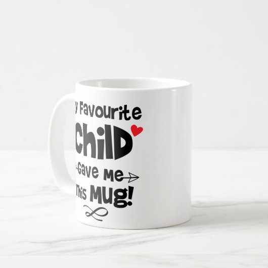 Mein Lieblingskind gab mir diese Tasse, lustiges S Kaffeetasse (Vorderseite Links)