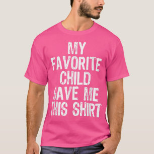 Mein Lieblingskind hat mir diesen lustigen Mama Pa T-Shirt