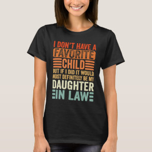 Mein Lieblingskind, meine Tochter, T-Shirt