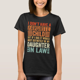 Mein Lieblingskind, meine Tochter, T-Shirt