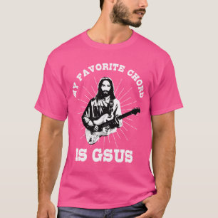 Mein Lieblingskord ist Gott Jesus T-Shirt