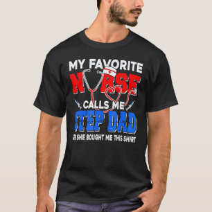 Mein Lieblingskrankenpfleger nennt mich Stiefvater T-Shirt