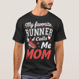 Mein Lieblingsläufer nennt mich Mama Lustiger Lauf T-Shirt