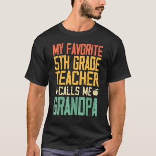 Mein Lieblingslehrer aus der 5. Klasse nennt mich  T-Shirt