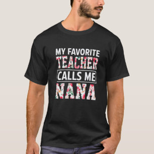 Mein Lieblingslehrer nennt mich Nana Muttertag App T-Shirt