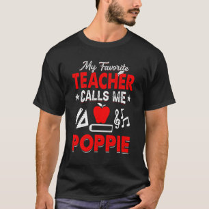 Mein Lieblingslehrer nennt mich Poppie Teaching Pa T-Shirt
