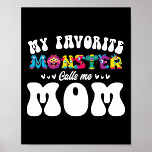 Mein Lieblingsmonster nennt mich Mama Funny Mother Poster