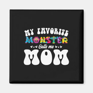 Mein Lieblingsmonster nennt mich Mama Spaß Mutter Magnet