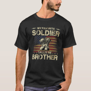 Mein Lieblingsoldat nennt mich Bruder Proud Army T-Shirt
