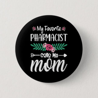 Mein Lieblingspharmaker nennt mich Mama Blume Mutt Button