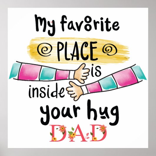 Mein Lieblingsplatz befindet sich in Ihrem Vater Poster (Vorne)
