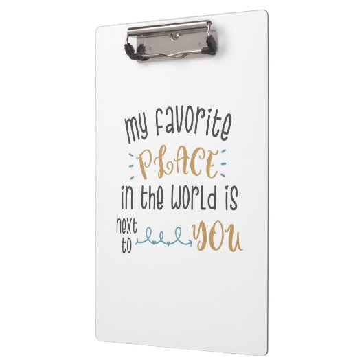 Mein Lieblingsplatz ist neben dir Klemmbrett (Links)