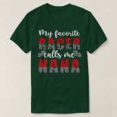 Mein Lieblingsracer nennt mich Nana Race Nana Gran T-Shirt (Design vorne)