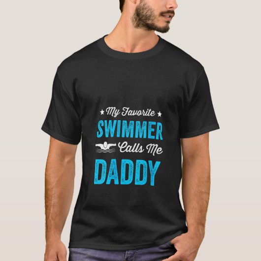 Mein Lieblingsschwimmer ruft mich Daddy Funny zum  T-Shirt (Vorderseite)